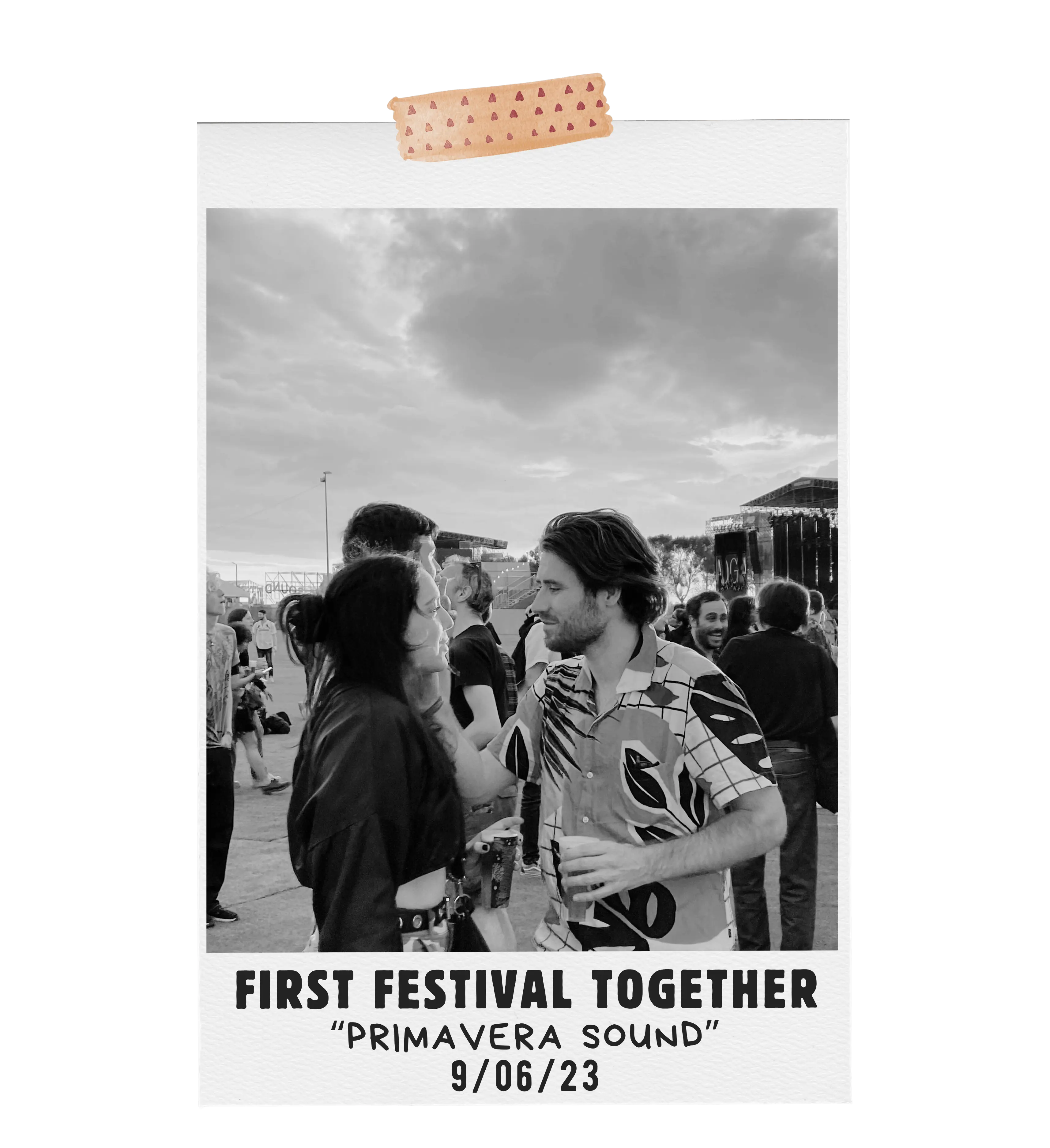 First festival together "Primavera Sound"